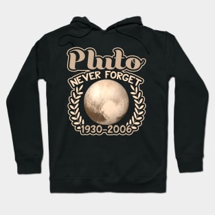 Planet Pluto 1930-2006 RIP Never Forget Memorial Hoodie